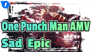 [One Punch Man AMV] "The World Will Be Protected By Me!" Sad & Epic_1