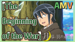 [The Beginning of the War] AMV