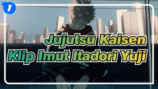 [Jujutsu Kaisen] Koleksi Klip Imut Itadori Yuji (Season1)_1