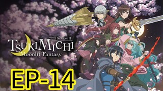 Tsuchimichi Moonlight Fantasy || S2 || EP-14