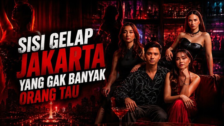 SISI GELAP JAKARTA YANG GAK BANYAK ORANG TAU – JAKARTA UNDERCOVER : MEMBERS ONLY (2026)