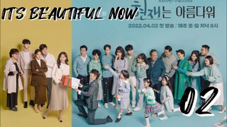 󾓮 현재는 아름다워 IT'S BEAUTIFUL NOW EP 2 ENG SUB