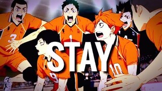 HAIKYUU!!  -  [ AMV ]  -  STAY - KARASUNO VS INARIZAKI