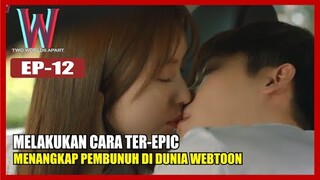 ALUR CERITA DRAMA KOREA W TWO WORLDS APART EPISODE 12, SI PEMBUNUH AKHIRNYA TERTANGKAP