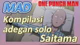 [One Punch Man] MAD | Kompilasi adegan solo Saitama