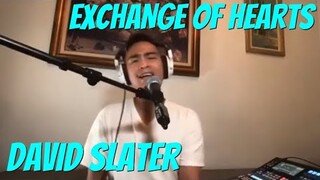 EXCHANGE OF HEARTS - David Slater (Cover by Bryan Magsayo - Online Request)