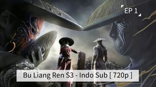 EP 1 - Bu Liang Ren (S3)