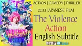 ℕ𝔼𝕋𝔽𝕃𝕀𝕏: The Violence Action (2022 Japanese Film w/ English Subtitle)