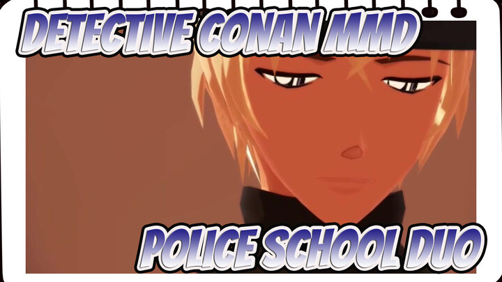 [Detective Conan MMD] Police School Duo / The Rain's Echoing / Sadness Warning