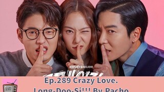 Crazy Love Ep289 แนะนำซีรี่ย์เกาหลีใหม่