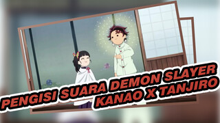 Pengisi Suara Demon Slayer
Kanao x Tanjiro