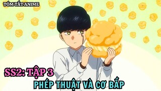 Phép Thuật Và Cơ Bắp Mùa 2 | Tập 3 | Anime: Mashle Season 2 | Tóm Tắt Anime | Tiên Misaki Review