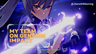 My Team on Genshin Impact | No roots [GMV]