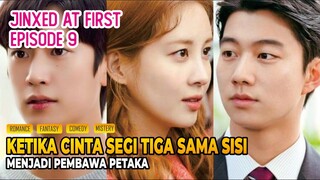 Jinxed at First Episode 9 - Alur Cerita Drama Korea, Kisah Pria Paling Apes di Muka Bumi