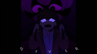 Never [ANIMATION]