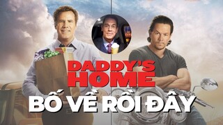 Bố nào thì cũng rất yêu thương con cái | Recap Xàm : Daddy's Home