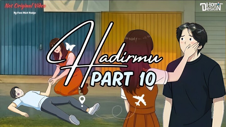 HADIRMU PART 10 - Dhot Design