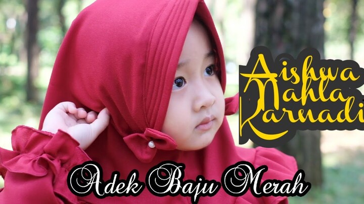 AISHWA NAHLA KARNADI - ADEK BAJU MERAH (OFFICIAL MUSIC VIDEO)