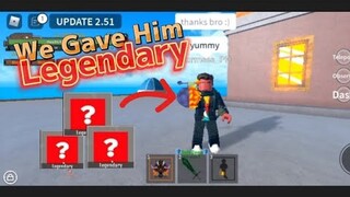 😳We helped this guy to level up and also Gave him Legendary Fruit