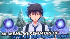 Memiliki Kekuatan OP Setelah Berpindah Dunia