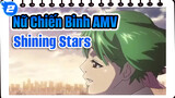 Shining Stars |Nữ Chiến Binh AMV_2