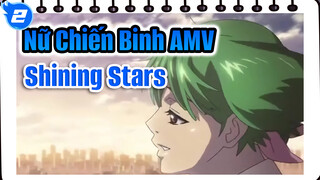 Shining Stars |Nữ Chiến Binh AMV_2