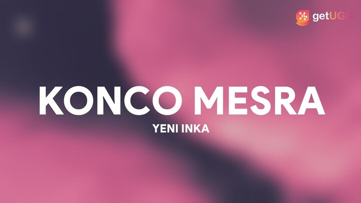 Yeni Inka - Konco Mesra (Lirik)