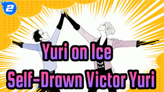 [Yuri!!! on Ice] Self-Drawn Victor&Yuri - Anthem_2