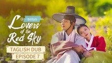 LOVERS OF THE RED SKY / TAGALOG DUB / EPISODE 7