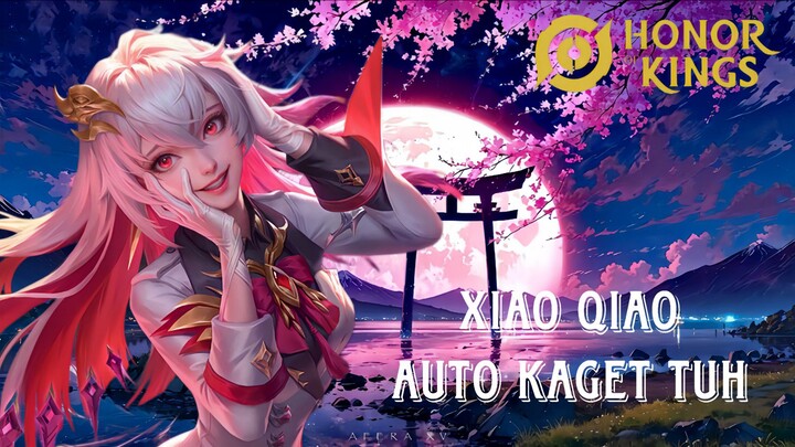 XIAO QIAO TER-OUTPLAY PARAH‼️