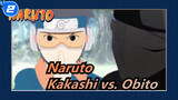 [Naruto] Kakashi vs. Obito--- Kamui,  Pertempuran Ruang-Waktu Ninjutsu_2