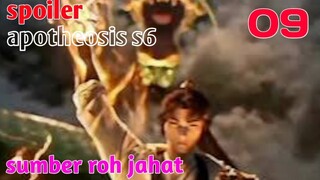 Spoiler Apotheosis S6 Part 9 : Sumber Roh Jahat