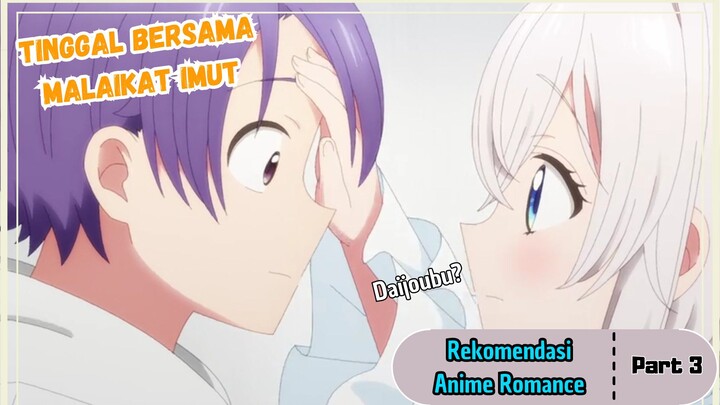 Anime baru... Tambahkan ke favorit😅 - Rekomendasi Anime Romance (Part 3)