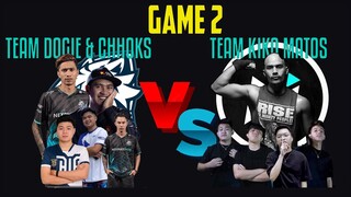 TEAM DOGIE & CHOOKS VS TEAM KIKO MATOS ( GAME 2 ) SHOWMATCH || MLBB ||