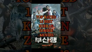 TOP Rated 10 Best Korean Zombie Movies ||KDL♡ #korean #zombiesurvival #movie #shorts