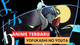 Yofukashi No Uta - anime wajib kamu tonton