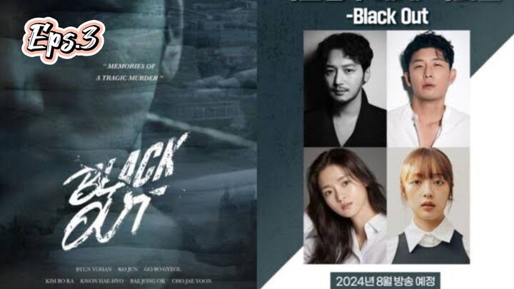 Black Out (2024) Eps.3 SUB INDO