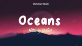 Hillsong United - Oceans (where Feet May Fail) (Lyrics Video)