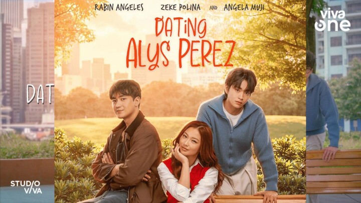 Dating Alys Perez : Episode 2