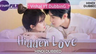 Hidden Love Episode 9 Hindi Dubbed. Vishal YT DubbinG . Chinese drama