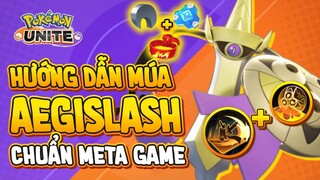 Pokemon Unite | Hướng Dẫn Múa Aegislash Chuẩn Meta Game  |  Kỹ Năng Và Held Items (Quân Unite)