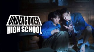 Undercover High School Episode 2 Tagalog Dubbed
