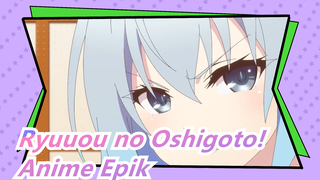 Ryuuou no Oshigoto! | Ini Benar-benar Anime yang Epik!