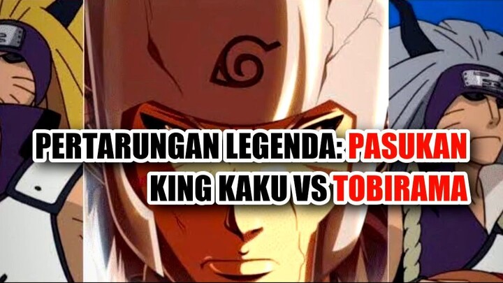 ⚔️ PERTARUNGAN LEGENDA: PASUKAN KINKAKU VS TOBIRAMA