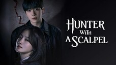 Hunter with a Scalpel Season 1 - Episode 1 Sub Indo