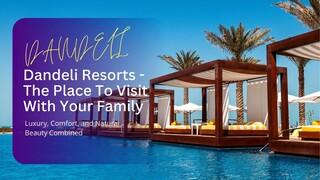 Dandeli Resorts - The Place To Visit With Your Family