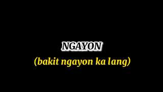 bakit ngayon ka lang-lyrics