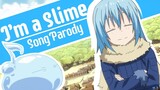 【Tensura】 I'm a Slime ("Sucker" Parody) 【uts ft. squad】