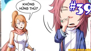 Xuyên Không  " Làm thầy giáo Bá Đạo Tại Thế Giới Tu Tiên   "Anime TT   Tập 39