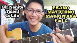 Paano Matuto ng Gitara sa Mabilis at Madaling Paraan Part 2 | Tagalog Basic Guitar Tutorial